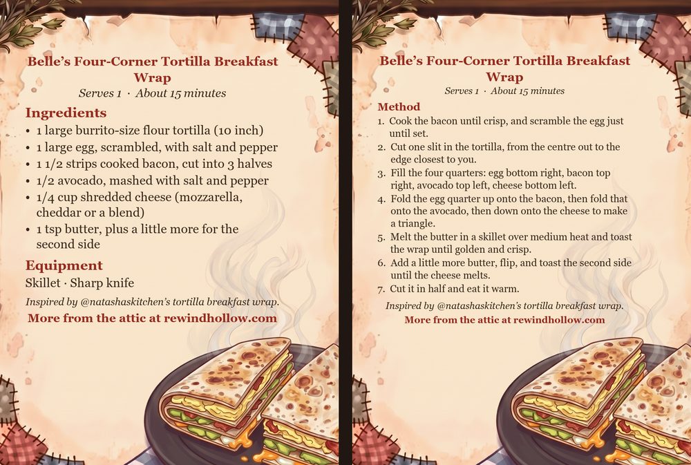 The printable recipe cards for Belle&rsquo;s Four-Corner Tortilla Breakfast Wrap: an Ingredients card and a Method card on aged parchment, side by side.